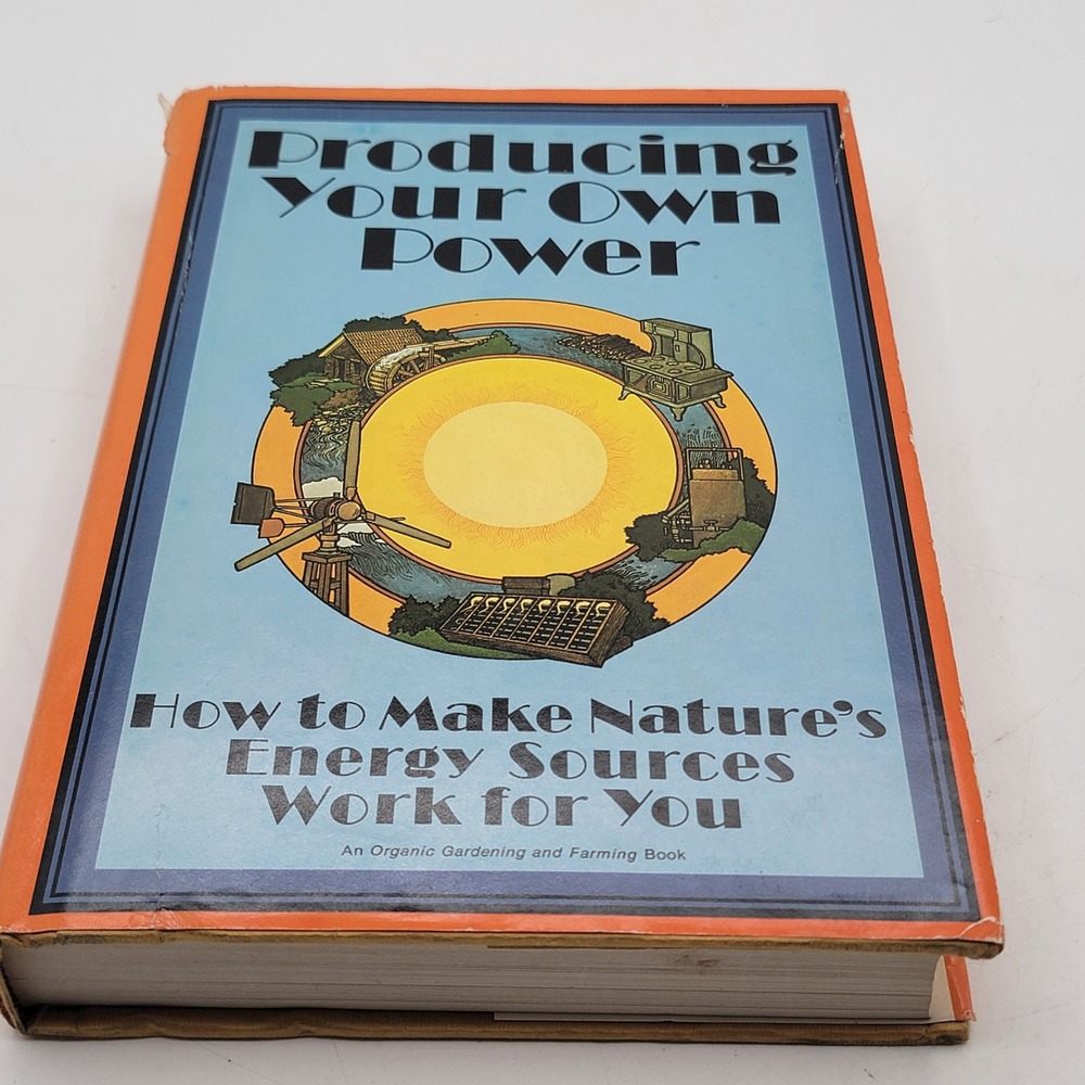 Carol Hupping Stoner Producing Your Own Power Hardcover 1974 Rodale Press Good